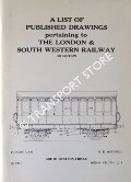 Book cover of A List of Published Drawings pertaining to The London & South Western Railway by South Western Circle